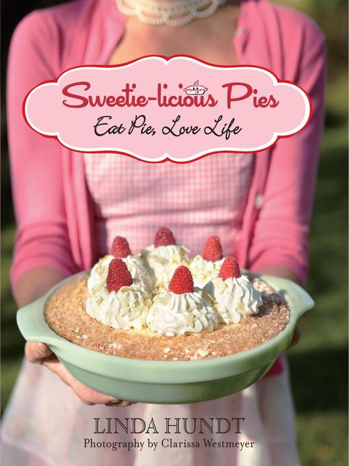 Title details for Sweetie-licious Pies by Linda Hundt - Wait list